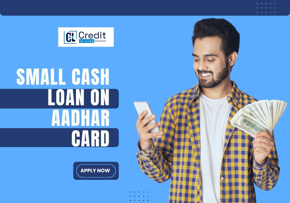 Small Cash Loan on Aadhar Card