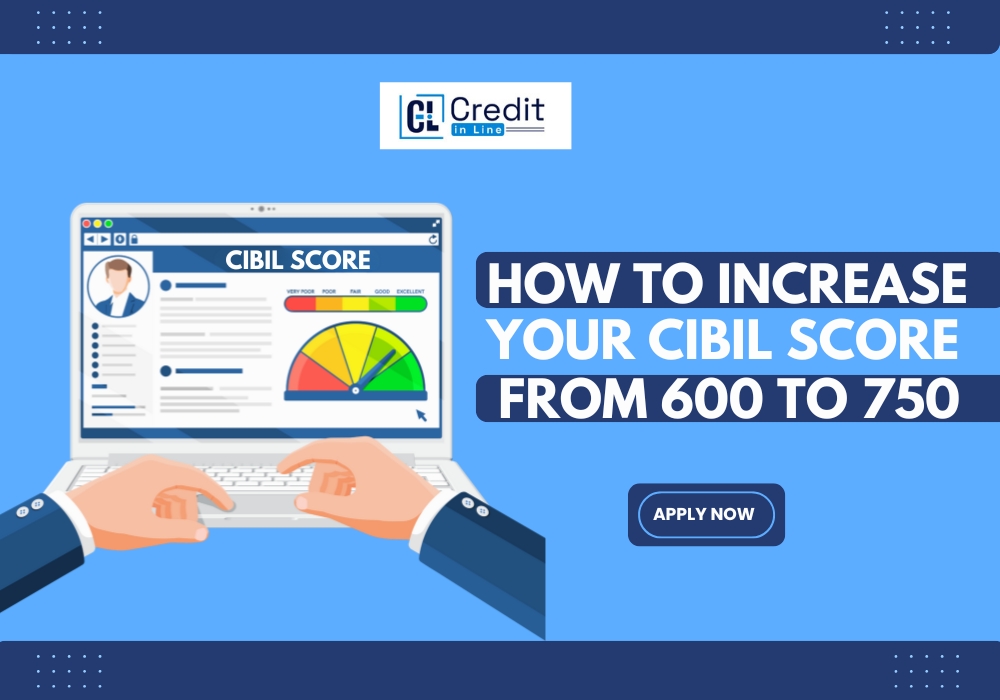 How to Increase Your CIBIL Score