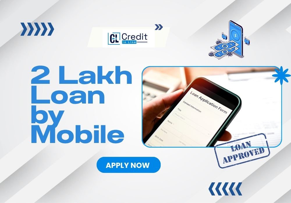 2 Lakh Loan by Mobile